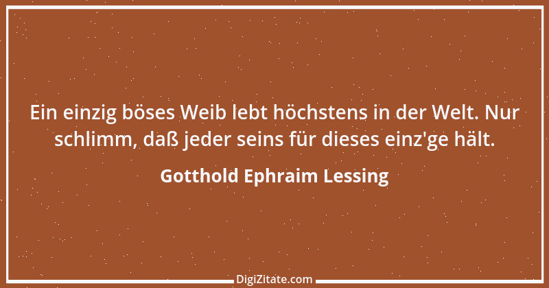 Zitat von Gotthold Ephraim Lessing 148