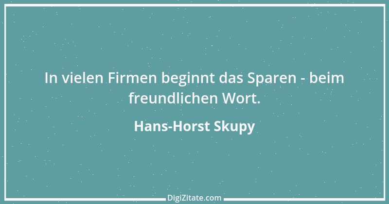 Zitat von Hans-Horst Skupy 32