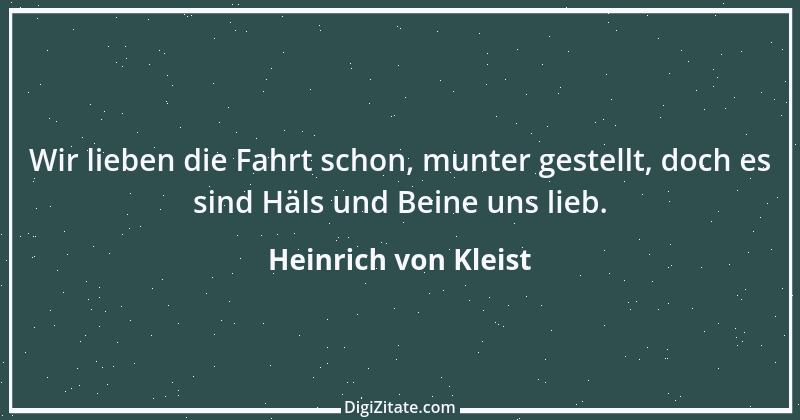 Zitat von Heinrich von Kleist 125