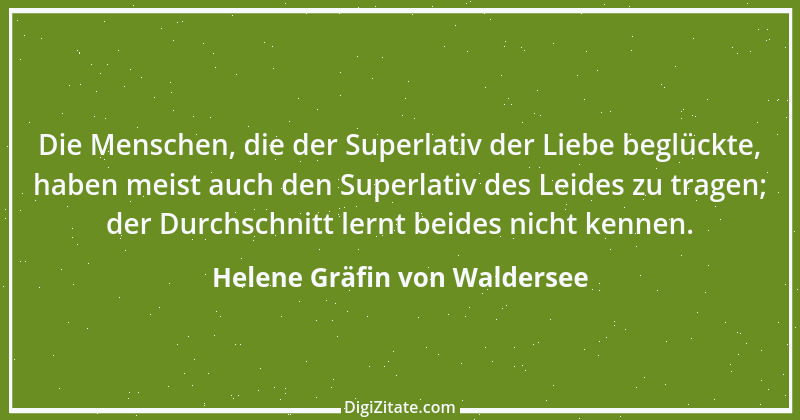 Zitat von Helene Gräfin von Waldersee 107