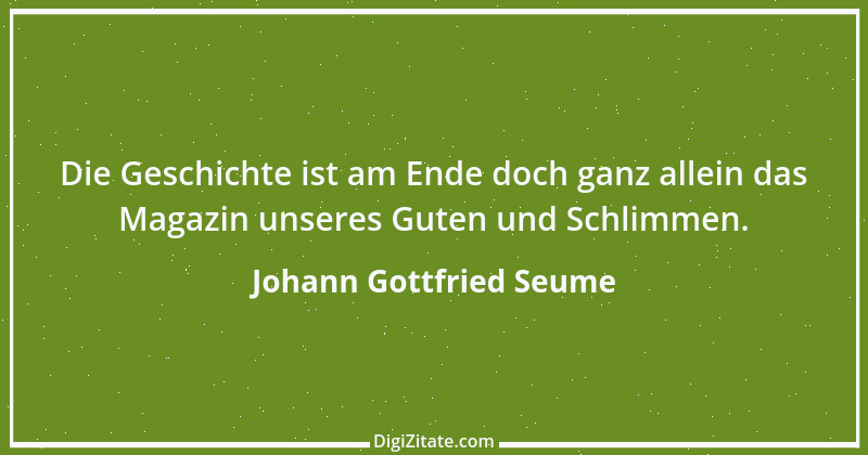 Zitat von Johann Gottfried Seume 159