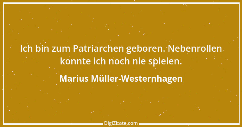 Zitat von Marius Müller-Westernhagen 2