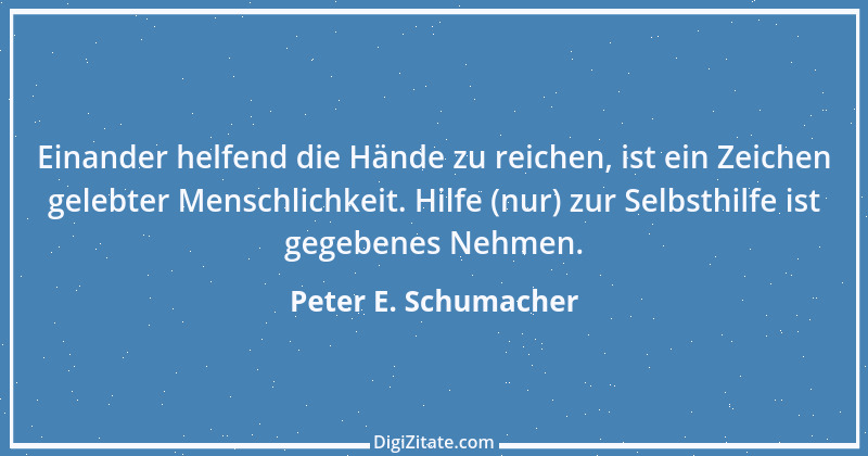 Zitat von Peter E. Schumacher 31