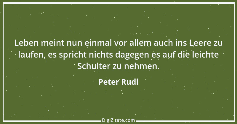 Zitat von Peter Rudl 1500