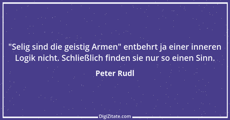 Zitat von Peter Rudl 500