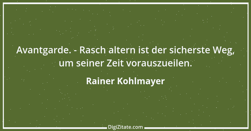 Zitat von Rainer Kohlmayer 66