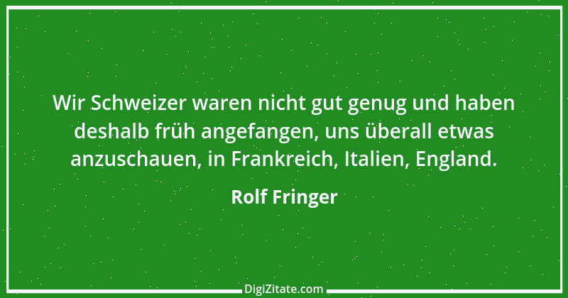 Zitat von Rolf Fringer 2