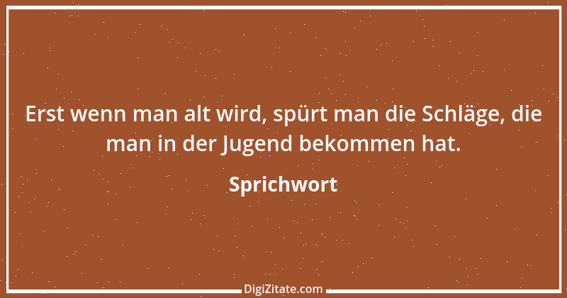 Zitat von Sprichwort 13218