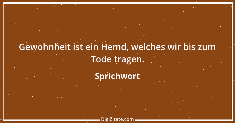 Zitat von Sprichwort 6218