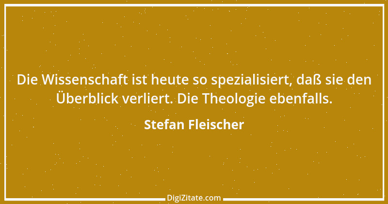 Zitat von Stefan Fleischer 180