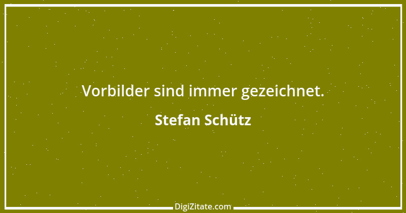 Zitat von Stefan Schütz 256