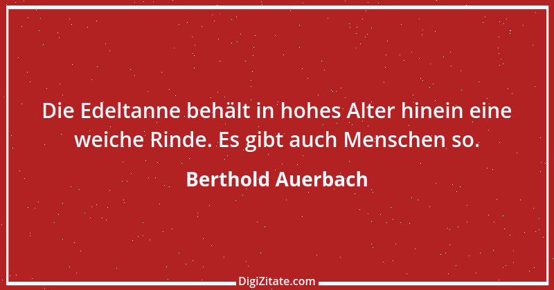 Zitat von Berthold Auerbach 72