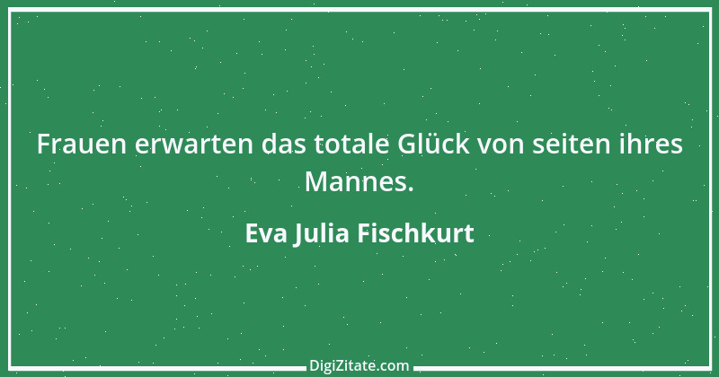 Zitat von Eva Julia Fischkurt 2