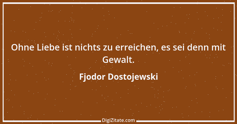 Zitat von Fjodor Dostojewski 16