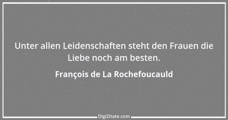 Zitat von François de La Rochefoucauld 140