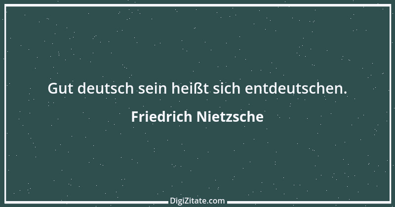 Zitat von Friedrich Nietzsche 164