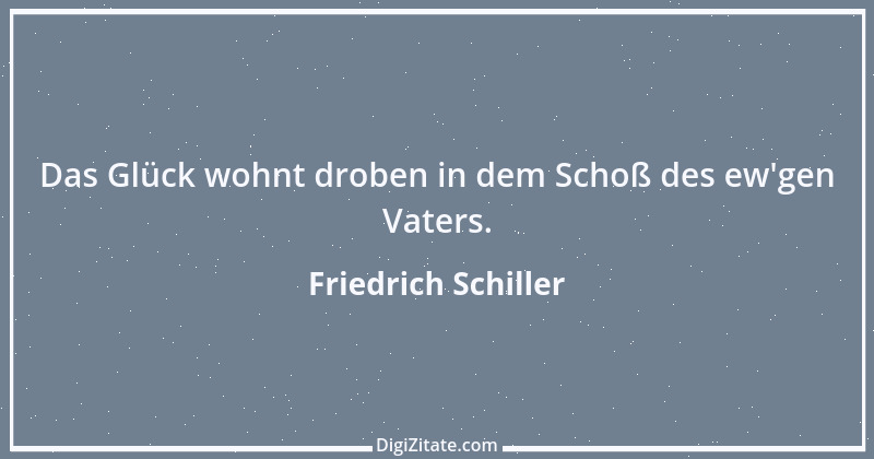 Zitat von Friedrich Schiller 744