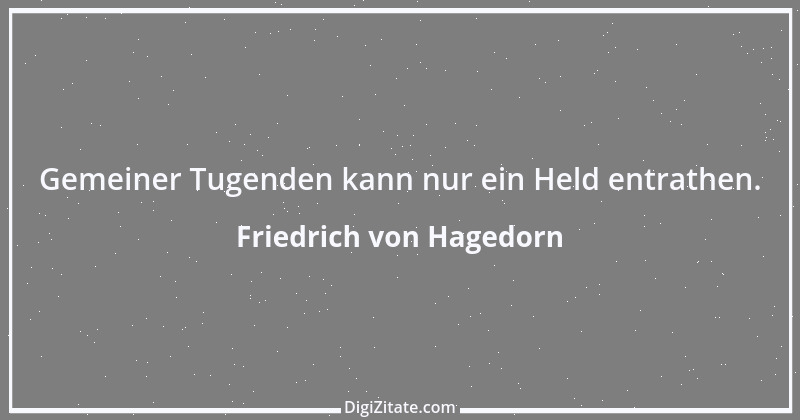 Zitat von Friedrich von Hagedorn 13