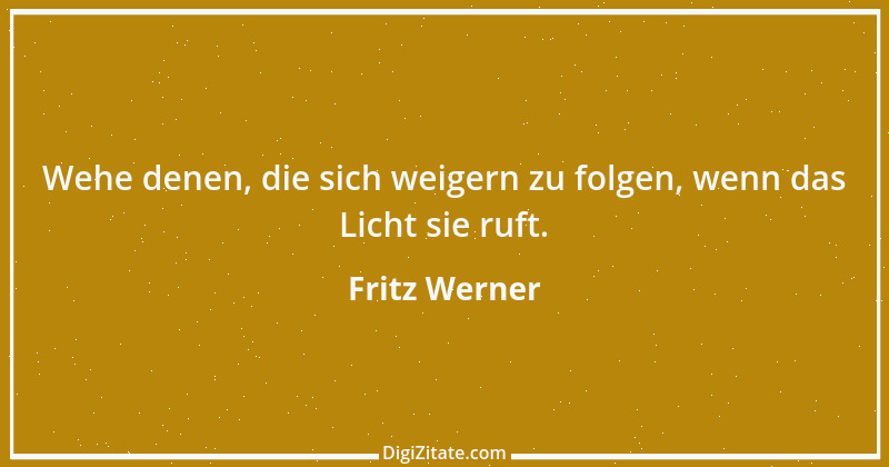 Zitat von Fritz Werner 1