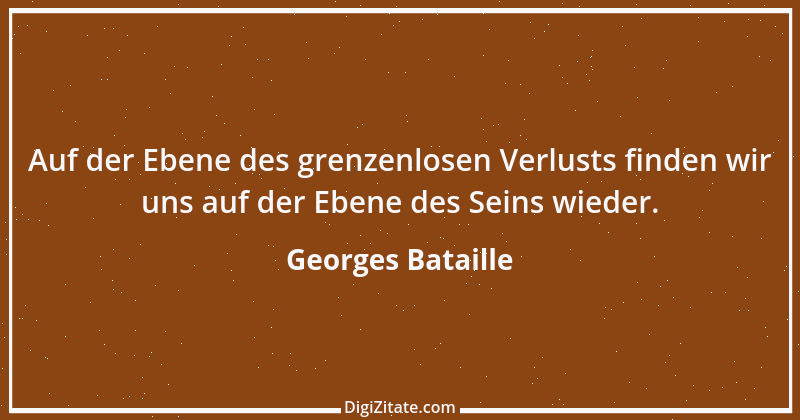 Zitat von Georges Bataille 1