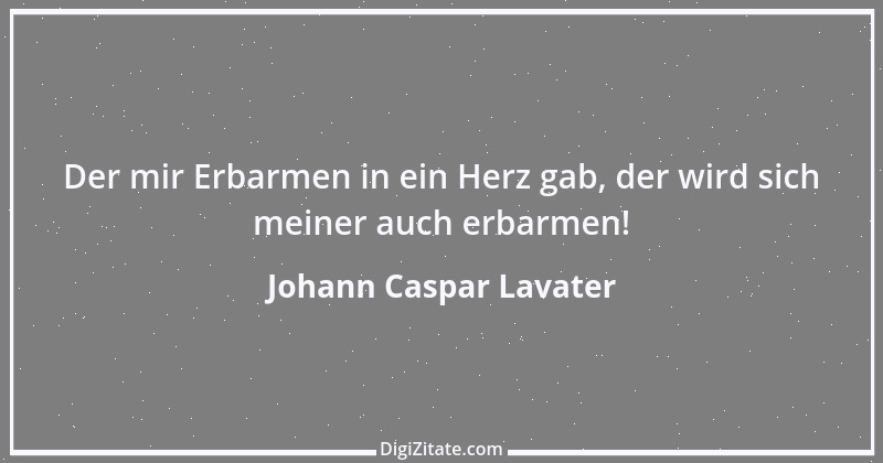 Zitat von Johann Caspar Lavater 197