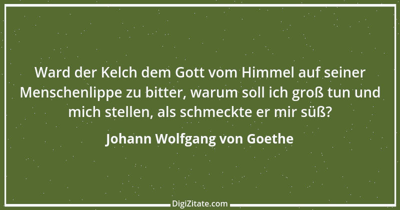 Zitat von Johann Wolfgang von Goethe 1227