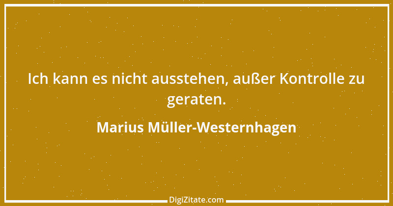 Zitat von Marius Müller-Westernhagen 3