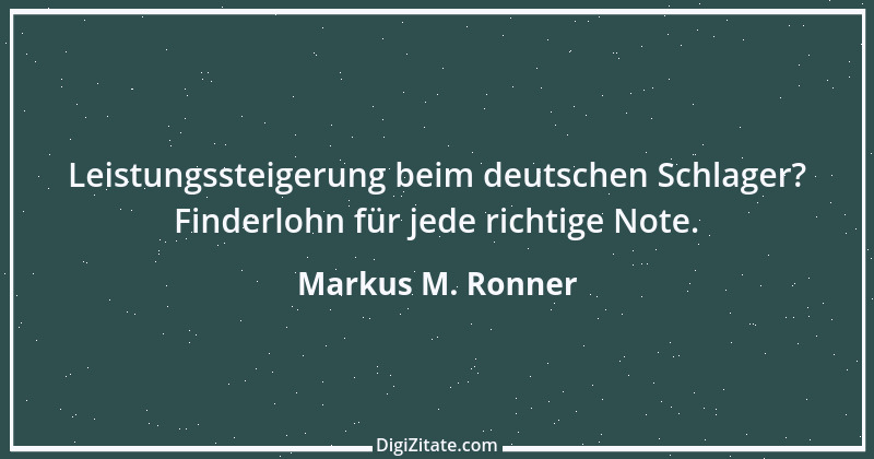 Zitat von Markus M. Ronner 143