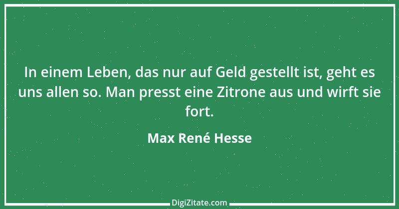 Zitat von Max René Hesse 1