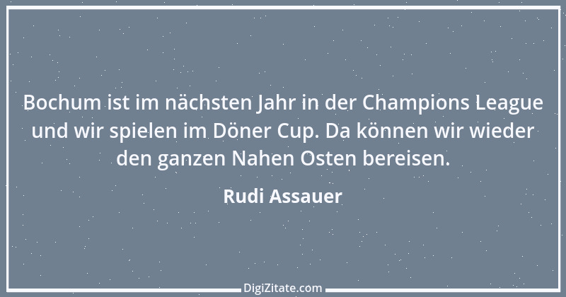 Zitat von Rudi Assauer 14