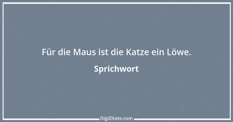 Zitat von Sprichwort 8219