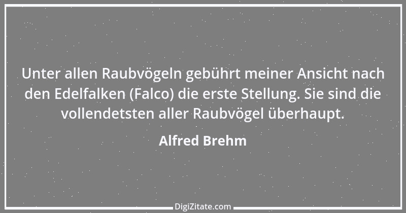 Zitat von Alfred Brehm 69