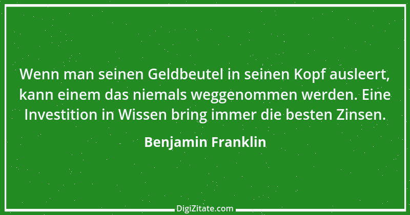 Zitat von Benjamin Franklin 84