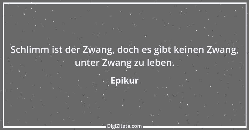 Zitat von Epikur 175