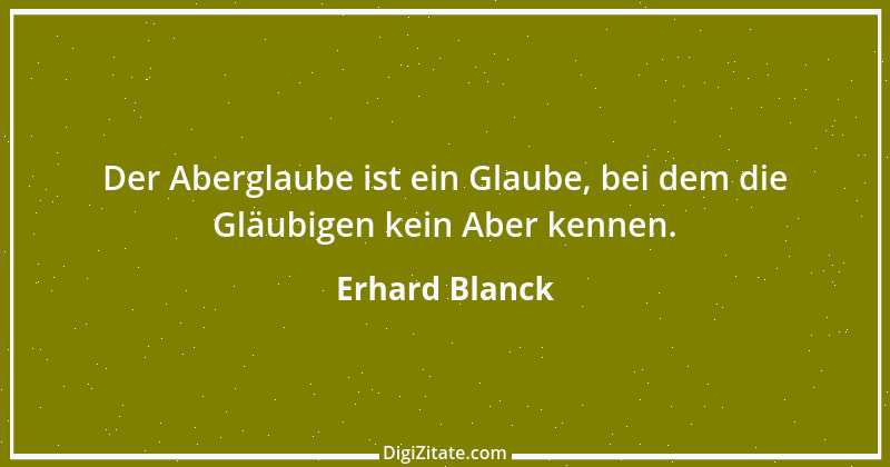 Zitat von Erhard Blanck 783