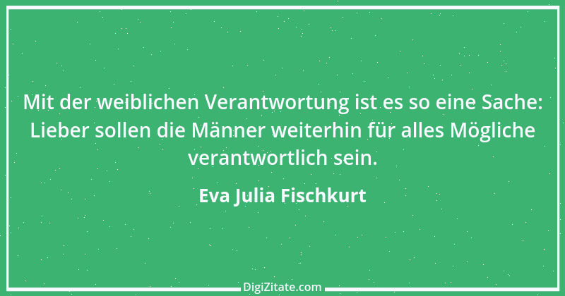 Zitat von Eva Julia Fischkurt 3