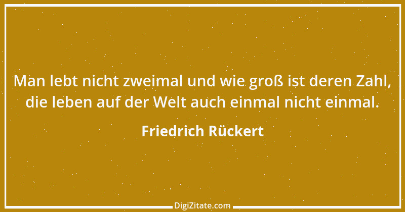 Zitat von Friedrich Rückert 197