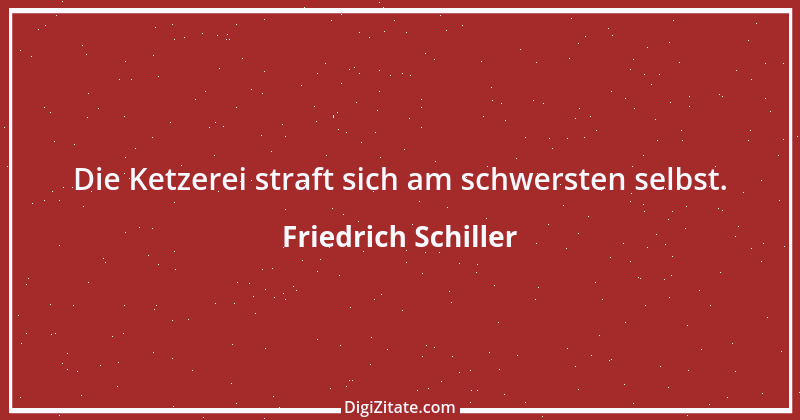 Zitat von Friedrich Schiller 745