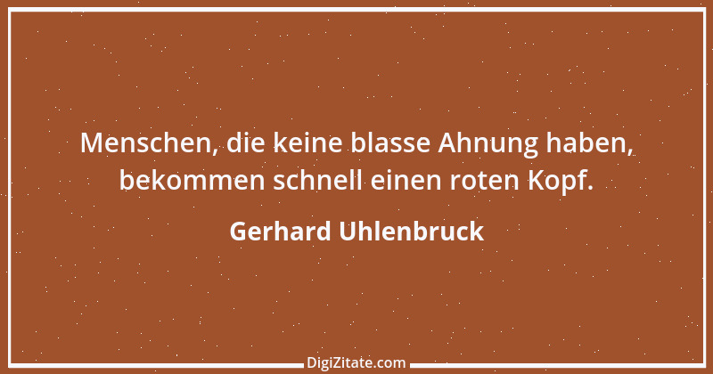 Zitat von Gerhard Uhlenbruck 48