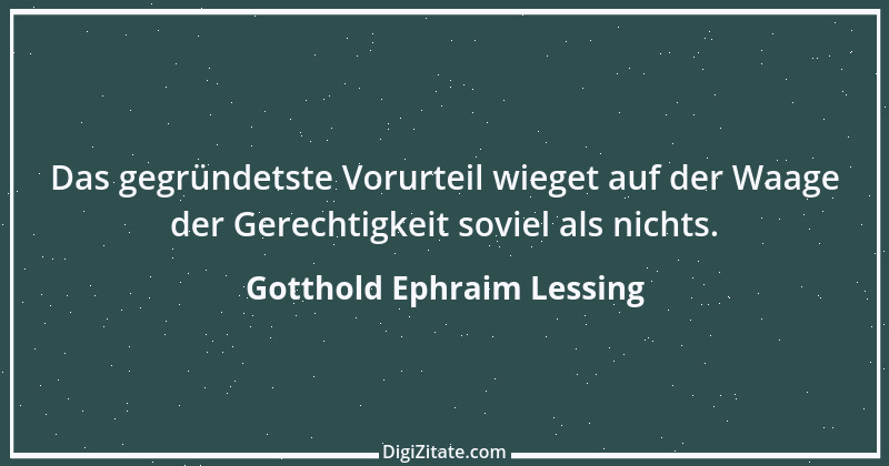 Zitat von Gotthold Ephraim Lessing 150