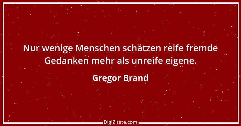 Zitat von Gregor Brand 118