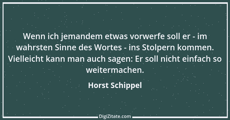 Zitat von Horst Schippel 2