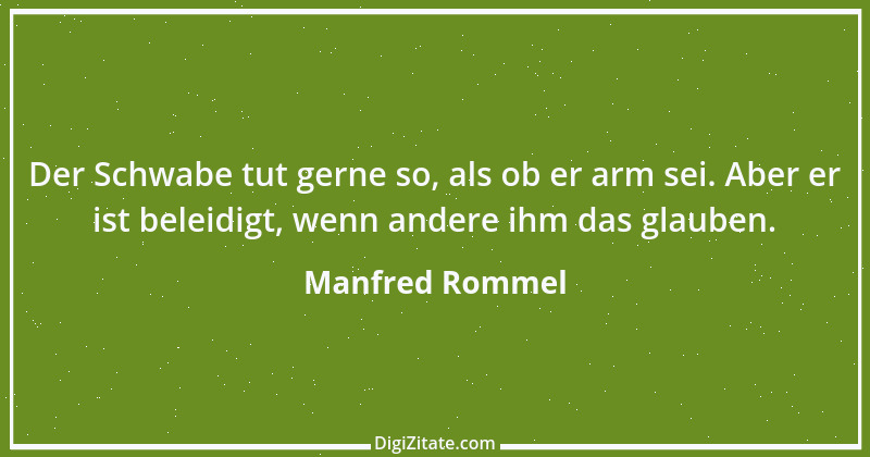 Zitat von Manfred Rommel 68