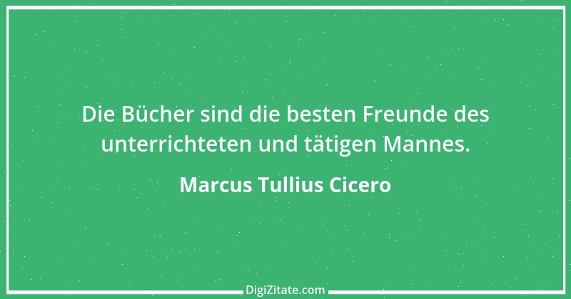 Zitat von Marcus Tullius Cicero 152