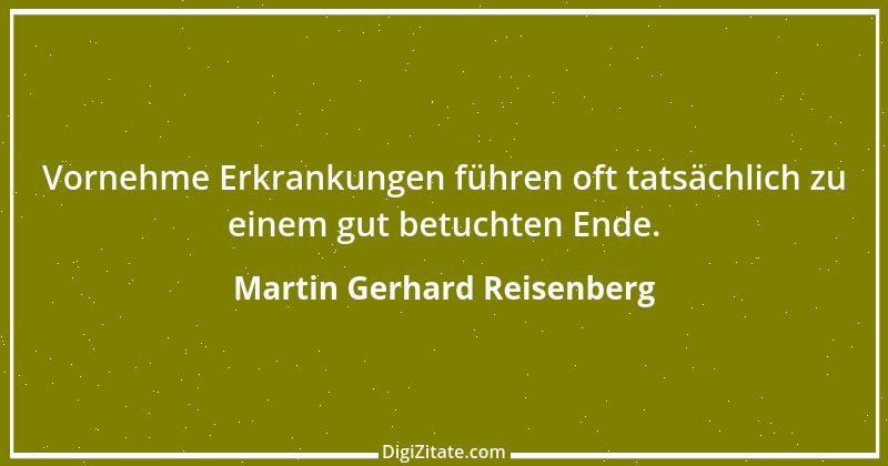 Zitat von Martin Gerhard Reisenberg 543