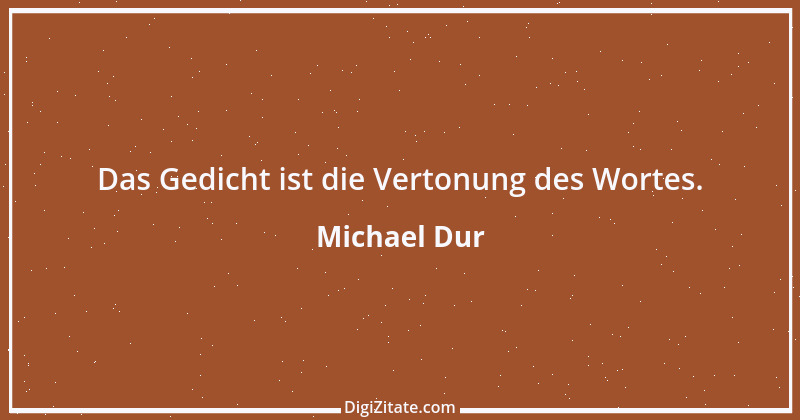 Zitat von Michael Dur 20