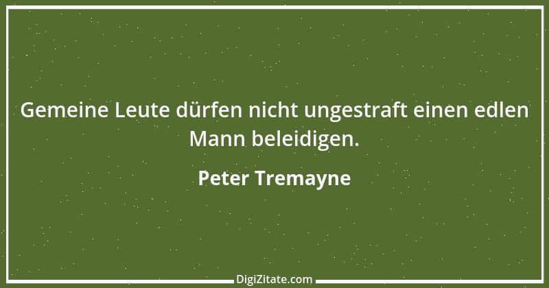 Zitat von Peter Tremayne 49