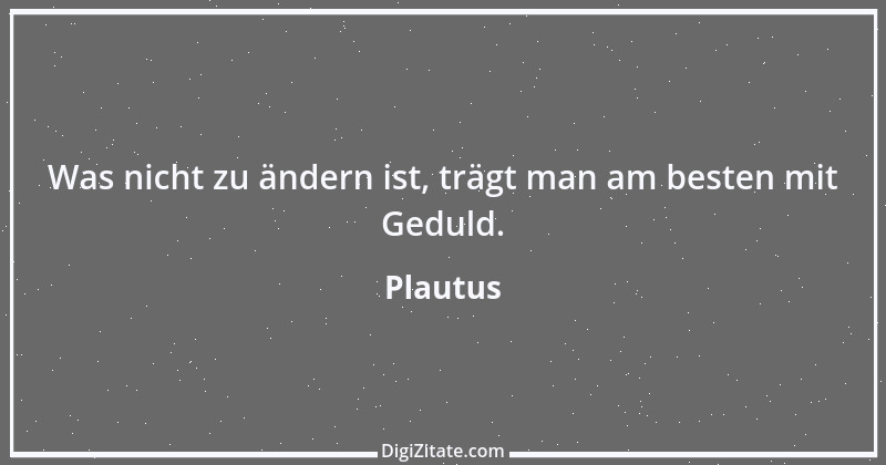 Zitat von Plautus 34