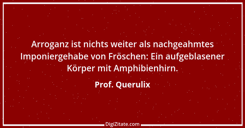 Zitat von Prof. Querulix 520