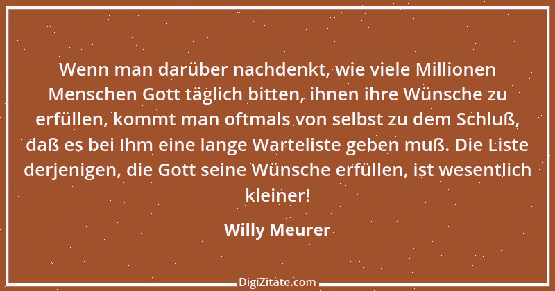 Zitat von Willy Meurer 529